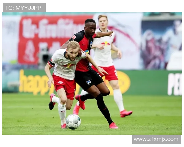 华沙莱比锡向柏林赫塔发起挑战,火药味十足 华沙莱比锡向柏林赫塔发起挑战,火药味十足